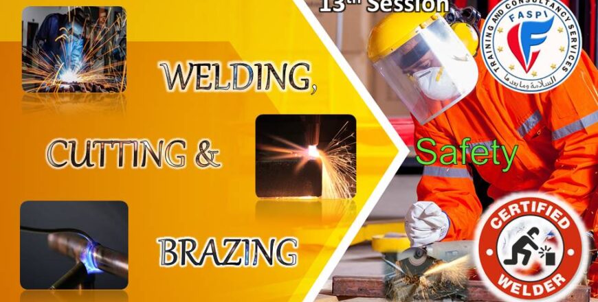 13 . Welding Cutting and Brazing Safety – Quwatul Salam Training Center