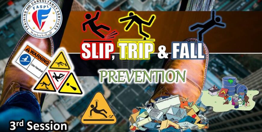 3 .Slip, trips and fall prevention – Quwatul Salam Training Center
