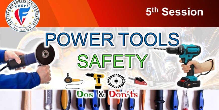5 . Power tools Safety – Quwatul Salam Training Center